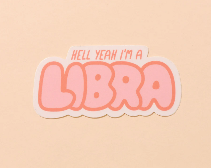And Here We Are-Libra Zodiac Sticker