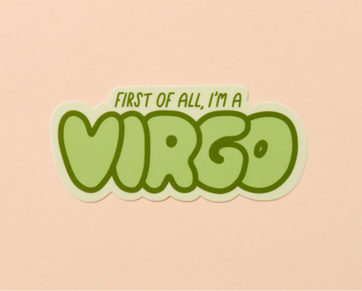 And Here We Are-Virgo Zodiac Sticker