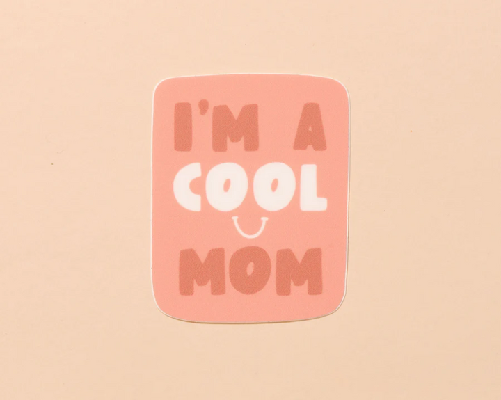 And Here We Are-Cool Mom Sticker
